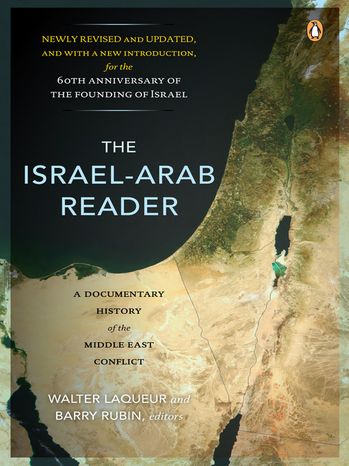 Title details for The Israel-Arab Reader by Walter Laqueur - Available